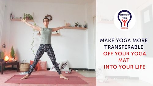 Bringing Your Yoga Practice Off Your Mat and Into Your Life by